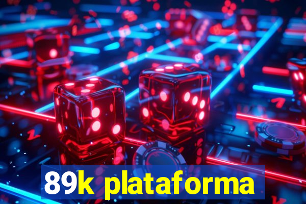 89k plataforma